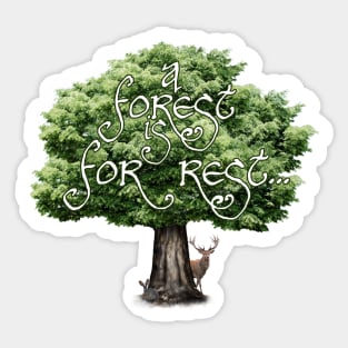 A Forest is For Rest Sticker